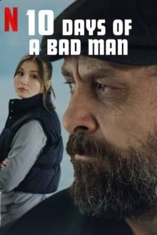 مشاهدة فيلم 10 Days of a Bad Man 2023 مترجم