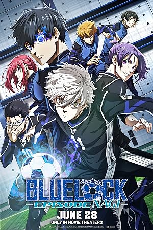 فيلم Blue Lock: Episode Nagi 2024 مترجم اون لاين