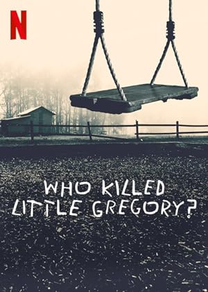 مسلسل Who Killed Little Gregory الموسم 1 مترجمة