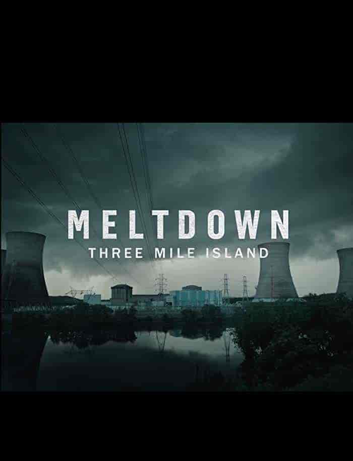 مسلسل Meltdown: Three Mile Island الموسم 1 مترجمة