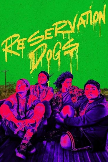 مسلسل Reservation Dogs الموسم 3 مترجمة