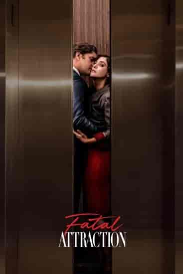 مسلسل Fatal Attraction الموسم 1 مترجمة