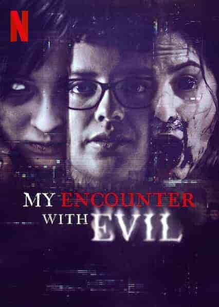 مسلسل My Encounter With Evil الموسم 1 مترجمة
