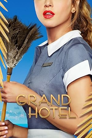 مسلسل Grand Hotel الموسم 1 مترجمة