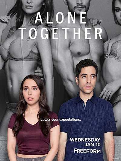 مسلسل Alone Together الموسم 1 مترجمة