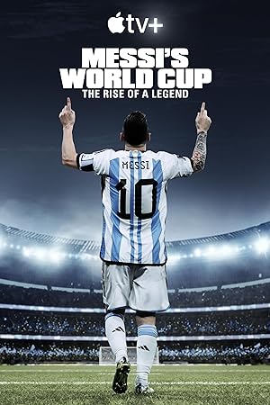 مسلسل Messi’s World Cup: The Rise Of A Legend الموسم 1 مترجمة