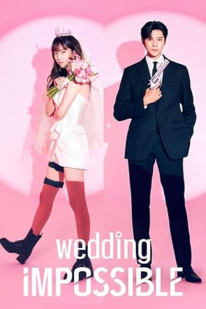 مسلسل الزفاف المستحيل Wedding Impossible مترجمة