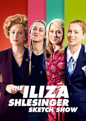 مسلسل The Iliza Shlesinger Sketch Show الموسم 1 مترجمة