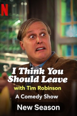 مسلسل I Think You Should Leave With Tim Robinson الموسم 3 مترجمة