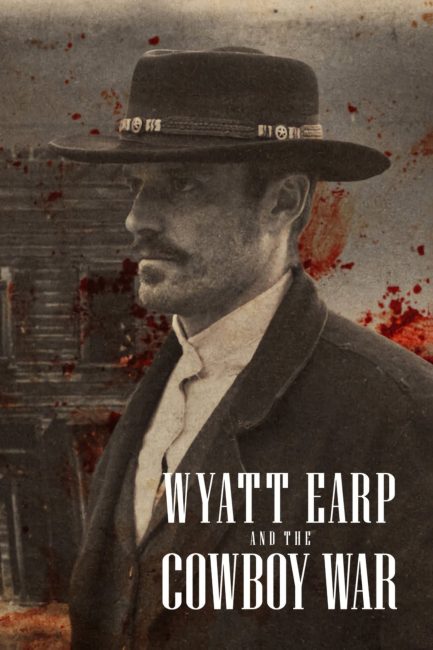 مسلسل Wyatt Earp And The Cowboy War الموسم 1 مترجمة
