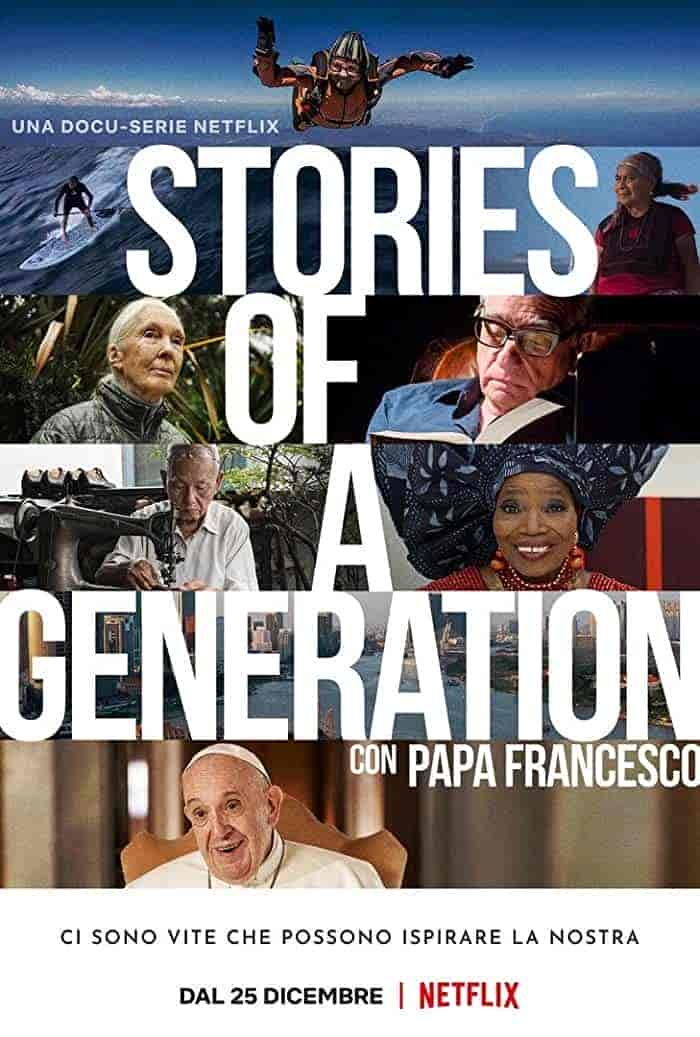 مسلسل Stories Of A Generation – With Pope Francis الموسم 1 مترجمة