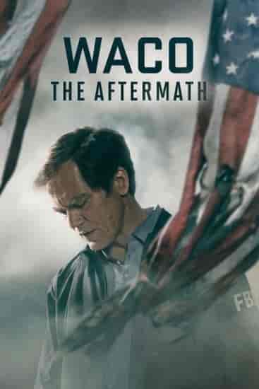 مسلسل Waco: The Aftermath الموسم 1 مترجمة
