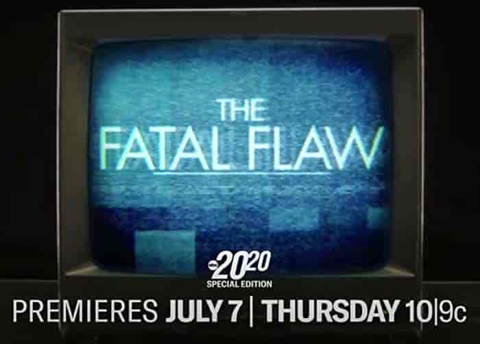 مسلسل The Fatal Flaw: A Special Edition Of 20 20 الموسم 1 مترجمة