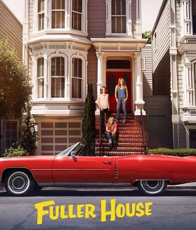 مسلسل Fuller House الموسم 4 مترجمة