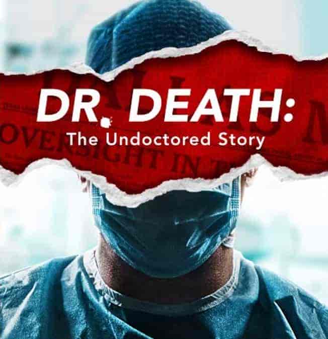 مسلسل Dr. Death: The Undoctored Story الموسم 1 مترجمة