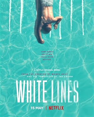 مسلسل White Lines الموسم 1 مترجمة